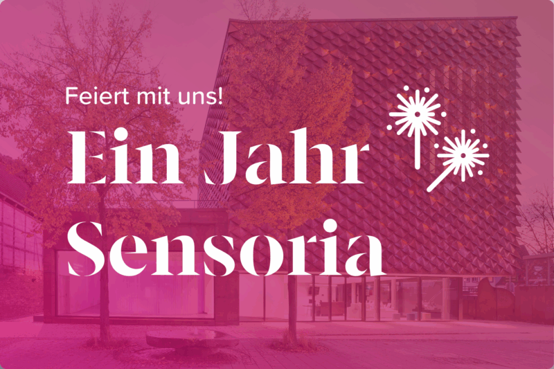 Veranstaltung Ein Jahr Sensoria
